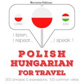 Polski - Węgierski: W przypadku podróży