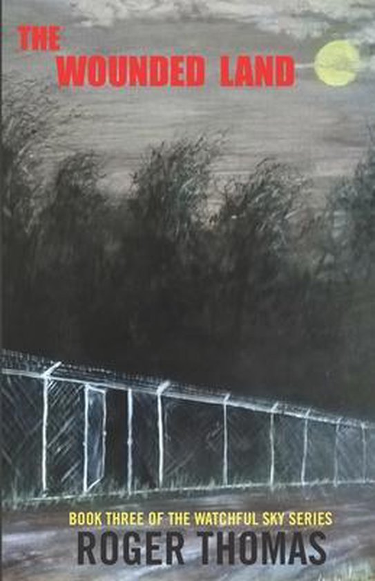 The Watchful Sky-The Wounded Land - cover