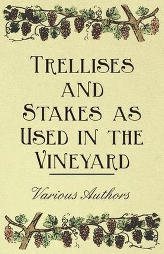 Trellises and Stakes as Used in the Vineyard - cover