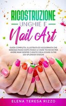 Ricostruzione Unghie e Nail Art