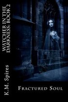 Watcher in the Darkness: Book 2