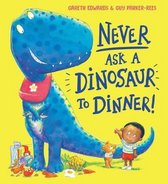 Never Ask a Dinosaur to Dinner (NE)