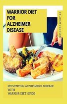Warrior Diet for Alzheimer Disease