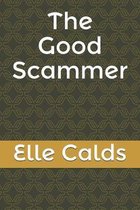 The Good Scammer