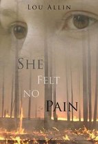 She Felt No Pain