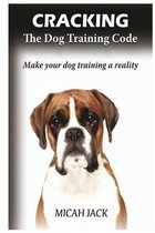 Cracking the Dog Training Code