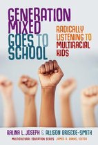 Multicultural Education Series- Generation Mixed Goes to School