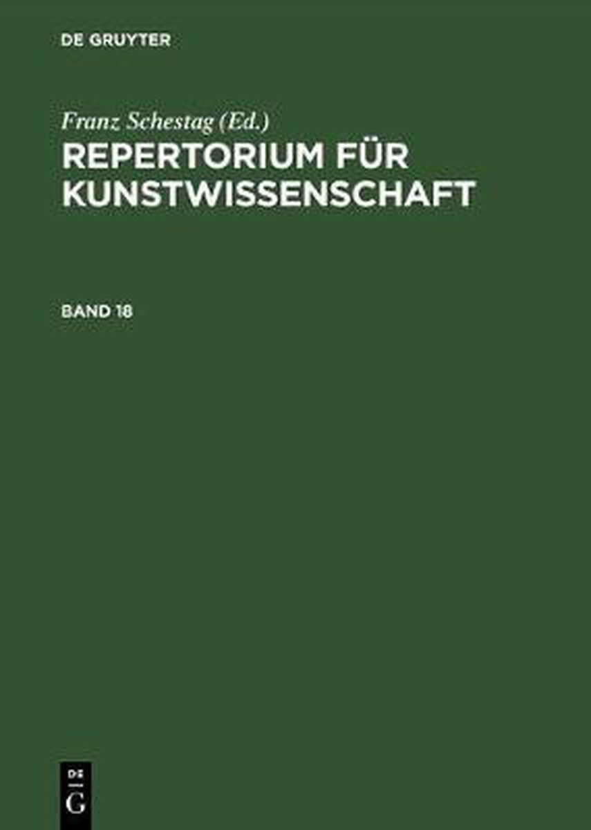 Repertorium für Kunstwissenschaft. Band 18 - Schestag, Franz