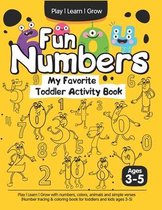 Fun Numbers: My Favorite Toddler Activity Book