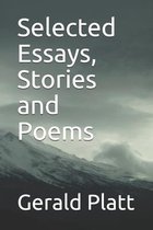 Selected Essays, Stories and Poems