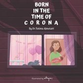 Born In The Time Of Corona