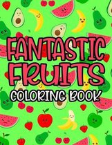 Fantastic Fruits Coloring Book