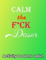 Calm the F*ck Down