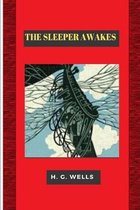 The Sleeper Awakes Illustrated