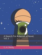 A Search For A Secret, a Novel, Vol. 2