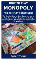 How to Play Monopoly for Complete Beginners