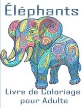 Elephants Livre de Coloriage pour Adulte