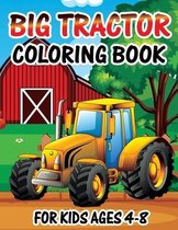Big Tractor Coloring Book for Kids Ages 4-8