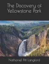 The Discovery of Yellowstone Park