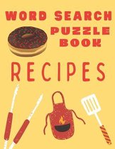 Word Search Recipes Puzzle Book