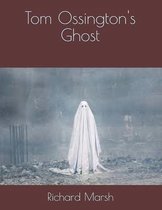 Tom Ossington's Ghost