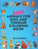 100 Animals For Kids And Toddler Coloring Book