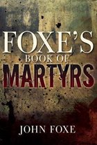 Foxe's Book of Martyrs