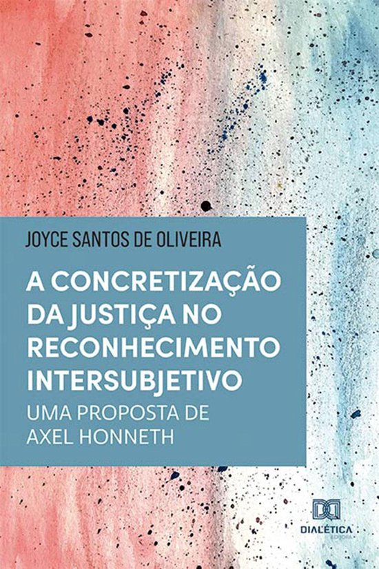 A Concretização da Justiça no Reconhecimento Intersubjeti ... - cover