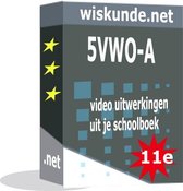 Wiskunde video uitwerkingen 5 VWO A [wiskunde] [wiskunde uitwerkingen]