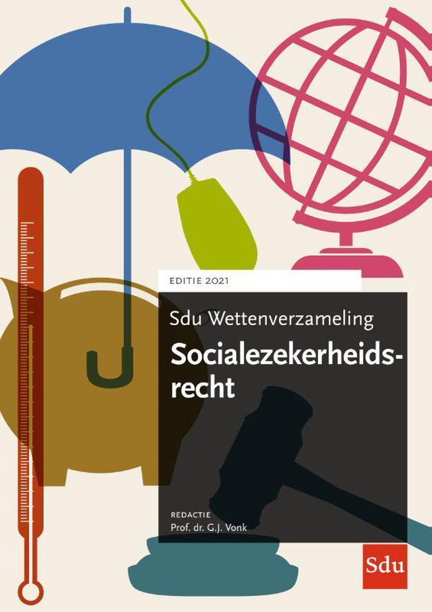 Sdu wettenverzameling  -  Sdu Wettenverzameling Socialezekerheidsrecht 2021 2021 - Sdu Uitgevers