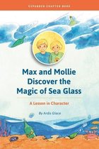 Max and Mollie- Max and Mollie Discover the Magic of Sea Glass