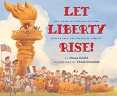Let Liberty Rise How America's Schoolchildren Helped Save the Statue of Liberty