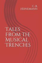 Tales From the Musical Trenches