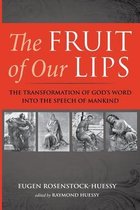 The Fruit of Our Lips