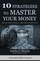 10 Strategies to Master Your Money