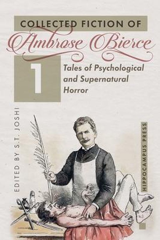 Verzamelde fictie van Ambrose Bierce, deel 1: Tales of Psychological and Supernatural Horror. Een illustratie van een chirurg die een patiënt opereert.