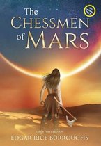 Sastrugi Press Classics Large Print-The Chessmen of Mars (Annotated, Large Print)