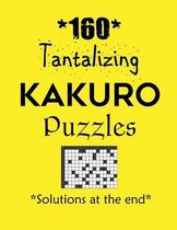 160 Tantalizing Kakuro Puzzles - Solutions at the end