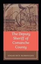 The Deputy Sheriff of Comanche County Illustrated
