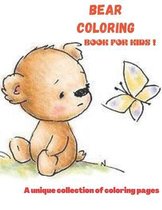Bear Coloring Book For Kids! A Unique Collection Of Coloring Pages