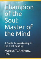 Champion of the Soul: Master of the Mind