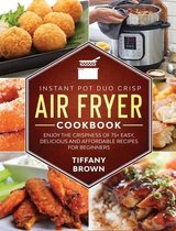 Instant Pot Duo Crisp Air Fryer Cookbook