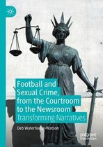 Football and Sexual Crime from the Courtroom to the Newsroom