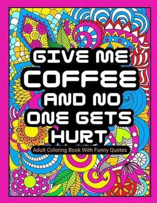 Adult Coloring Book With Funny Quotes - cover