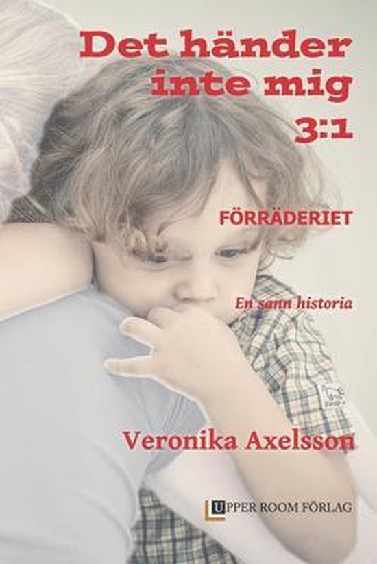 Det Händer Inte MIG- Förräderiet 3 - cover