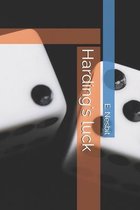 Harding's luck