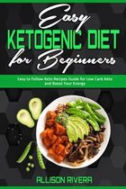 Easy Ketogenic Diet for Beginners