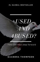 Used and Abused?