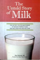 The Untold Story of Milk, Revised and Updated: The History, Politics and Science of Nature's Perfect Food