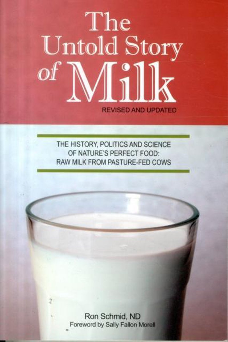 The Untold Story of Milk - Ron Schmid